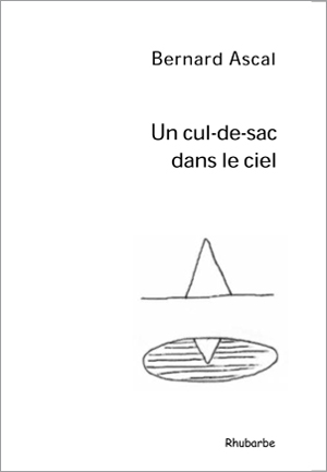 couverture un cul de sac dans le ciel, bernard ascal